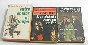 Image du vendeur pour Lot de 3 livres Entre chiens et loups - les saints vont en enfer - notre prison est un royaume mis en vente par crealivres