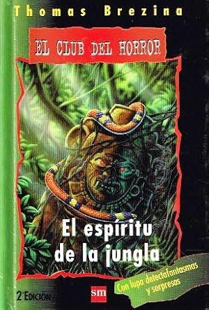 Imagen del vendedor de El espritu de la jungla. El club del horror 4 a la venta por LIBRERA LAS HOJAS