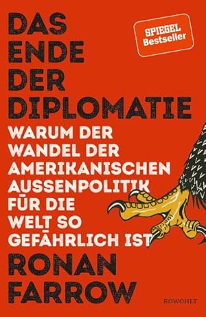 Seller image for Das Ende der Diplomatie : Warum der Wandel der amerikanischen Auenpolitik fr die Welt so gefhrlich ist for sale by AHA-BUCH GmbH