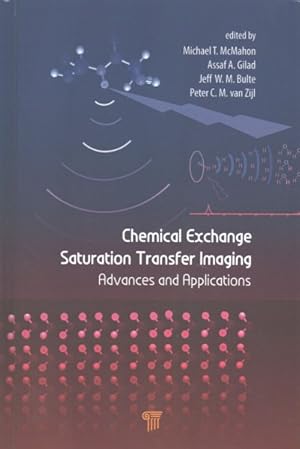 Imagen del vendedor de Chemical Exchange Saturation Transfer Imaging : Advances and Applications a la venta por GreatBookPrices