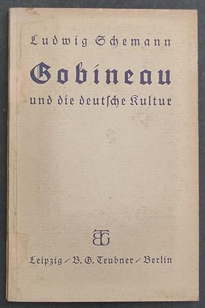 Bild des Verkufers fr Gobineau und die deutsche Kultur. zum Verkauf von Antiquariat Rainer Schlicht