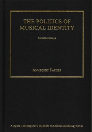 Seller image for Politics of Musical Identity : Selected Essays for sale by GreatBookPrices