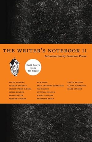 Imagen del vendedor de Writer's Notebook II : Craft Essays from Tin House a la venta por GreatBookPrices