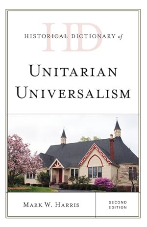 Seller image for Historical Dictionary of Unitarian Universalism for sale by GreatBookPrices