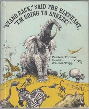 Seller image for Stand Back, Said the Elephant, I'm Going to Sneeze! for sale by HORSE BOOKS PLUS LLC