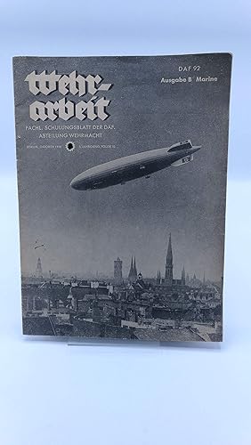 Wehrarbeit. 3. Jahrgang, Folge 10, 1938. Fachl. Schulungsblatt der DAF. Abteilung Wehrmacht. Ausg...