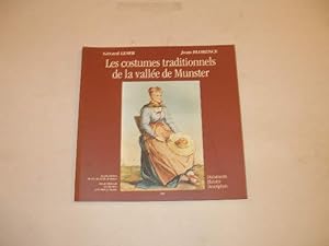 LES COSTUMES TRADITIONNELS DE LA VALLEE DE MUNSTER , DOCUMENTS , HISTOIRE , DESCRIPTION