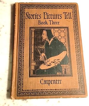 Seller image for STORIES PICTURES TELL BOOK THREE for sale by Henry E. Lehrich