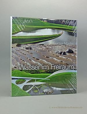 Wasser im Freiraum. Element der Garten- und Landschaftsgestaltung.