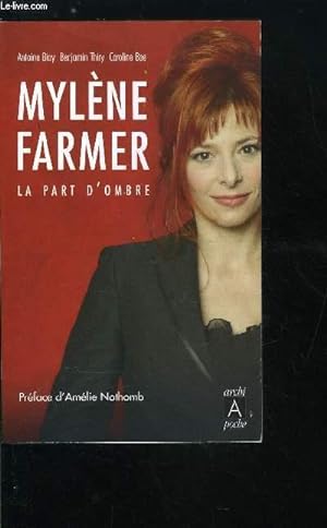 Bild des Verkufers fr MYLENE FARMER LA PART D'OMBRE zum Verkauf von Le-Livre