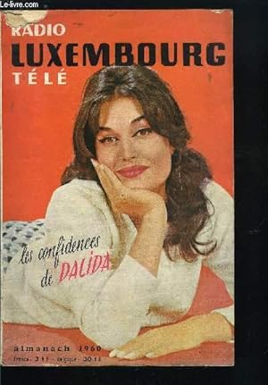 Image du vendeur pour ALMANACH-MAGAZINE DE RADIO-TELE-LUXEMBOURG 1960 - Les confidences de Dalida, Les confidences de Sacha Distel, La publicit radiophonique, L'aventure du Coeur, Les enfants prodiges, Les remdes de bonne femme, L'amaigrissement mis en vente par Le-Livre