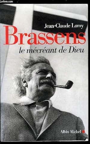 Image du vendeur pour BRASSENS LE MECREANT DE DIEU mis en vente par Le-Livre