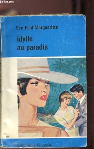 Bild des Verkufers fr IDYLLE AU PARADIS zum Verkauf von Le-Livre