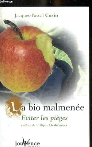 Image du vendeur pour LA BIO MALMENEE - EVITER LES PIEGES mis en vente par Le-Livre