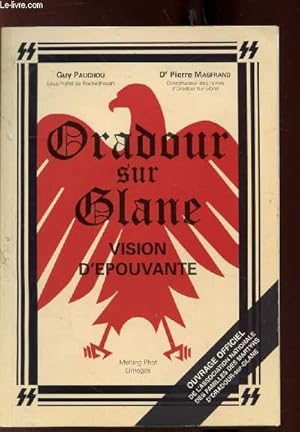 Seller image for ORADOUR SUR GLANE - VISION D'EPOUVANTE for sale by Le-Livre