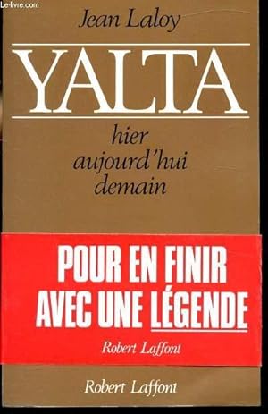 Bild des Verkufers fr YALTA - HIER AUJOURD'HUI ET DEMAIN - zum Verkauf von Le-Livre