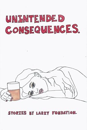 Image du vendeur pour Unintended Consequences mis en vente par San Francisco Book Company