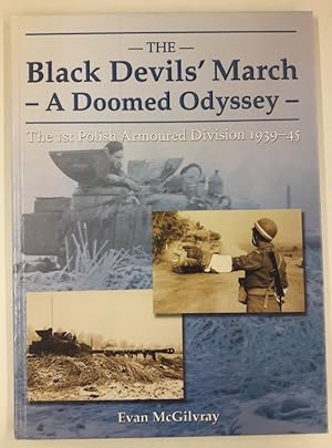 Bild des Verkufers fr The Black Devils` March. A Doomed Odyssey. Mit etlichen s/w Abb. zum Verkauf von Der Buchfreund