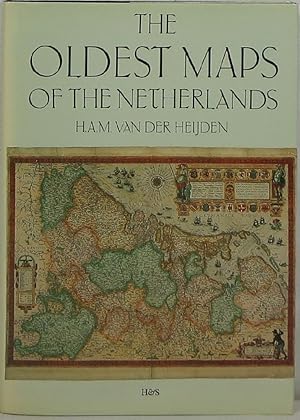 The Oldest Maps of the Netherlands: An Illustrated and Annotated Carto-Bibliography of the 16th C...