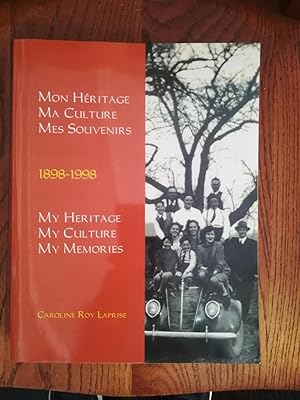 Mon Heritage, Ma Culture, Mes Souvenirs 1898-1998 My Heritage, My Culture, My Memories