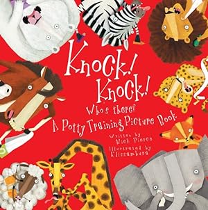 Bild des Verkufers fr Knock! Knock! Who's There? : A Potty Training Picture Book zum Verkauf von GreatBookPrices