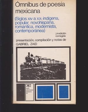 Seller image for OMNIBUS DE POESIA MEXICANA. SIGLOS XIV A XX: INDIGENA, POPULAR, NOVOHISPANA, ROMANTICA, MODERNISTA, CONTEMPORANEA for sale by LIBRERIA TORMOS