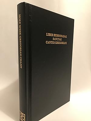 Seller image for Holy Week Gregorian Chant Book: Liber Hebdomadae Sanctae Cantus Gregoriani [extracted from the 1963 "Liber Usualis" Holy Week section: all offices, ceremonies & Masses from Palm Sunday to the Easter Vigil - Supplement to the "Liber Brevior"] for sale by Preserving Christian Publications, Inc