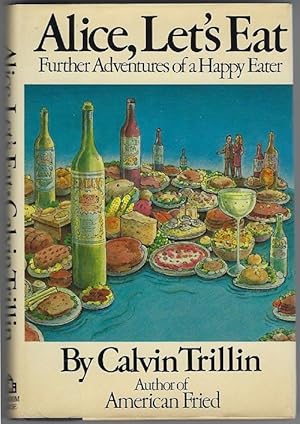 Seller image for Alice, Let's Eat : Further Adventures of a Happy Eater for sale by cookbookjj