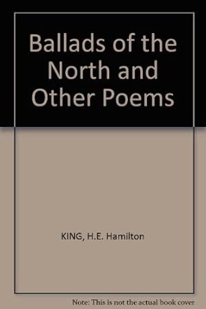 Seller image for Ballads of the North and Other Poems for sale by WeBuyBooks