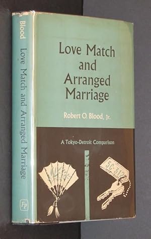 Seller image for Love match and arranged marriage;: A Tokyo-Detroit comparison for sale by Eyebrowse Books, MWABA