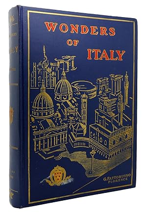 Seller image for WONDERS OF ITALY The Monuments of Antiquity. the Churches, the Palaces, the Treasures of Art. History Biography Religion, Literature, Folklore, a Handbook for Students and Travellers for sale by Rare Book Cellar