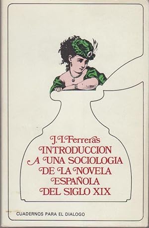 Bild des Verkufers fr Introduccion a una sociologia de la novela espanola del siglo XIX (Cuadernos para el dialogo, 9) (Spanish Edition) zum Verkauf von Bcher bei den 7 Bergen