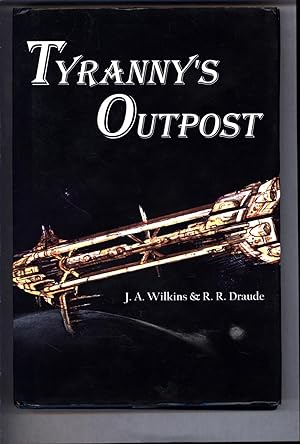Seller image for Tyranny's Outpost (SIGNED) for sale by Cat's Curiosities