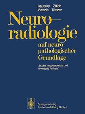 Neuroradiologie auf neuropathologischer Grundlage.