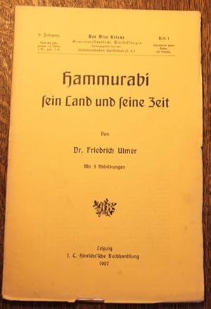 Hammurabi sein Land und seine Zeit mit 3 Abbildungen 9 Jahrgang 1907 Heft 1.