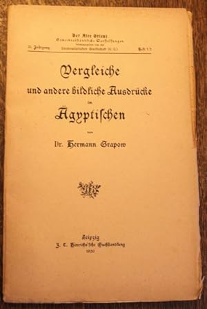 Vergleiche und andere bildliche Ausdrücke im Ägyptischen 21. Jahrgang 1920 Heft 1/2