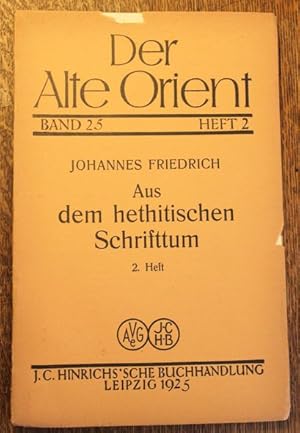 Aus dem hethitischen Schrifttum Übersetzungen von Keilschrifttexten aus dem Archiv von Boghazköi....