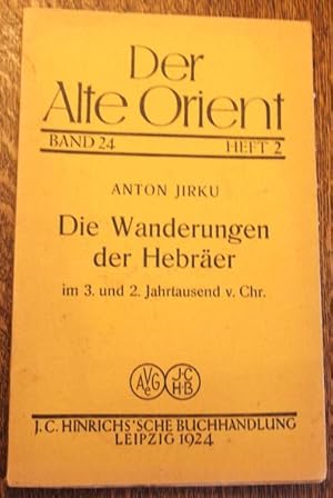 Die Wanderungen der Hebräer im 3. und 2. Jahrtausend v. Chr. Band 24 Heft 2 1924