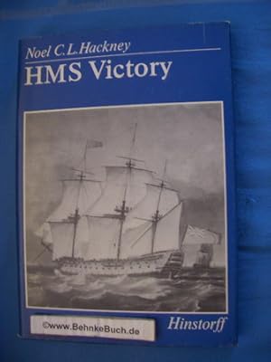 Bild des Verkufers fr HMS Victory. Noel C.L. Hackney. Bearbeitung: Wolfgang Hlzel. bers. aus d. Engl.: Ernst Henriot. zum Verkauf von Antiquariat BehnkeBuch