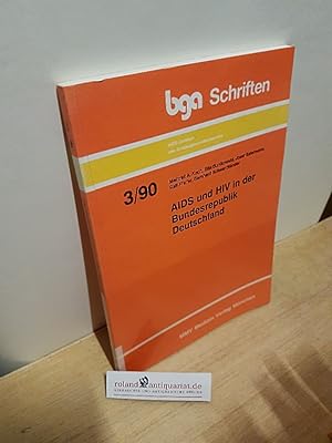 Seller image for AIDS und HIV in der Bundesrepublik Deutschland Teil: 1989., Bericht zum 31. Dezember 1989 / Deutschland (Bundesrepublik). Bundesgesundheitsamt: BGA-Schriften ; [19]90,3 for sale by Roland Antiquariat UG haftungsbeschrnkt