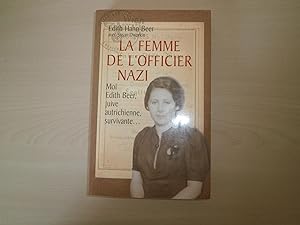 Image du vendeur pour La Femme de l'officier nazi: comment une juive survcut  l'holocauste mis en vente par Le temps retrouv
