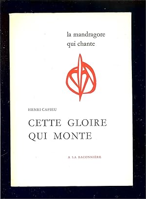 Seller image for CETTE GLOIRE QUI MONTE for sale by LA FRANCE GALANTE