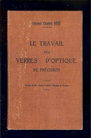 Image du vendeur pour LE TRAVAIL des VERRES d'OPTIQUE de PRCISION - 1936 mis en vente par LA FRANCE GALANTE