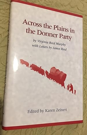 Seller image for Across the Plains in the Donner Party for sale by Bristlecone Books  RMABA