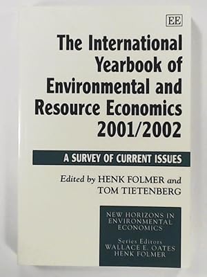 Image du vendeur pour The International Yearbook of Environmental and Resource Economics 2001/2002: A Survey of Current Issues (New Horizons in Environmental Economics Series) mis en vente par Leserstrahl  (Preise inkl. MwSt.)