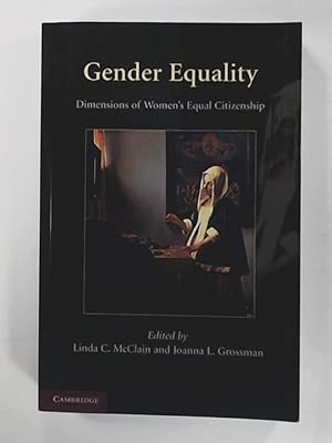 Seller image for Gender Equality: Dimensions of Women's Equal Citizenship for sale by Leserstrahl  (Preise inkl. MwSt.)