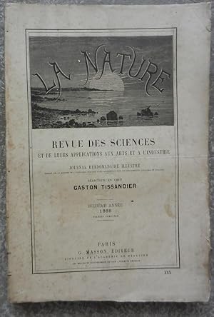 La nature. Revue des sciences et de leurs applications aux arts et à l'industrie. 1888, seizième ...