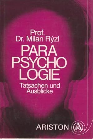 Parapsychologie. Tatsachen und Ausblicke