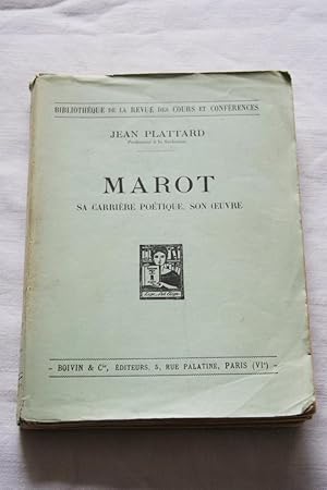 Imagen del vendedor de MAROT - SA CARRIERE POETIQUE SON OEUVRE a la venta por Librairie RAIMOND