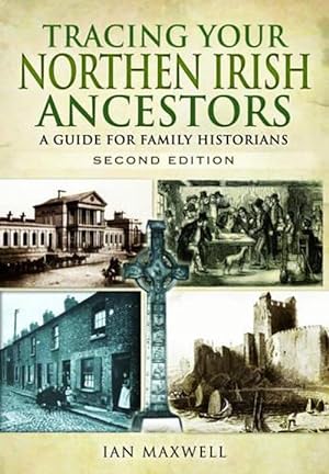Immagine del venditore per Tracing Your Northern Irish Ancestors: A Guide for Family Historians - Second Edition (Paperback) venduto da Grand Eagle Retail